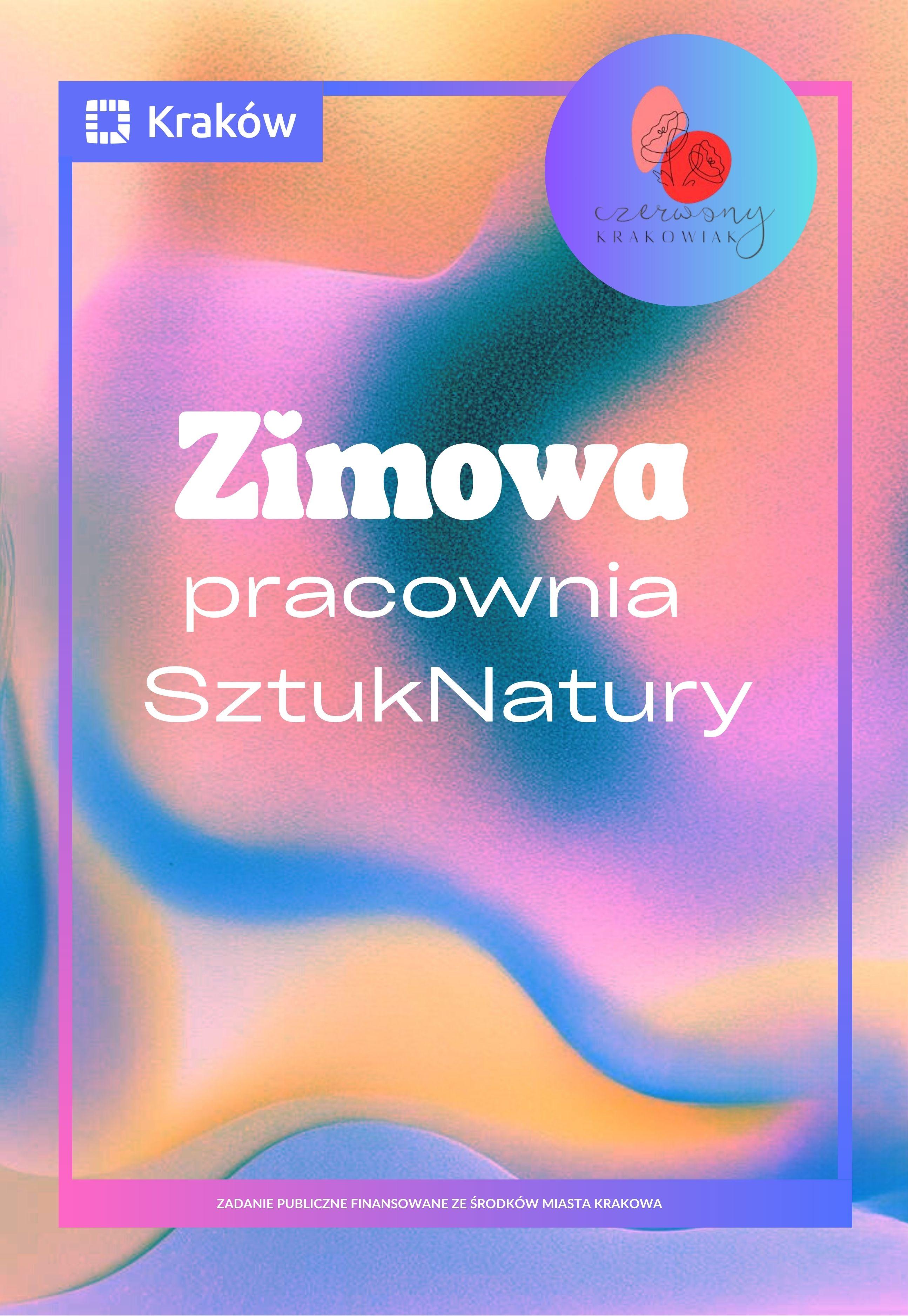Zimowa Pracownia Sztuki i Natury – startujemy z cyklem spotkań w Nowej Hucie